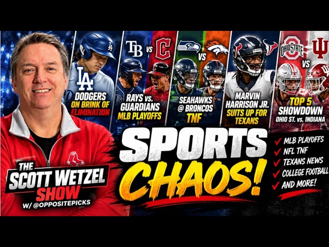Dodgers Facing ELIMINATION! MLB Playoffs, Seahawks-Broncos & Ohio State | Scott Wetzel Show