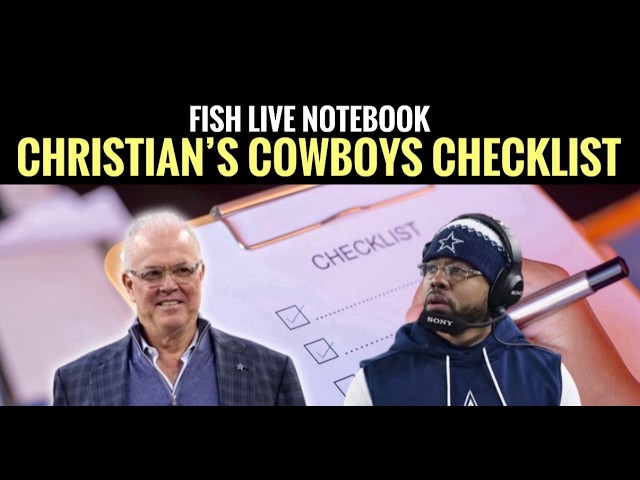 Christian’s #Cowboys Checklist (Kinda Brutal?) #DallasCowboys Fish Report LIVE!