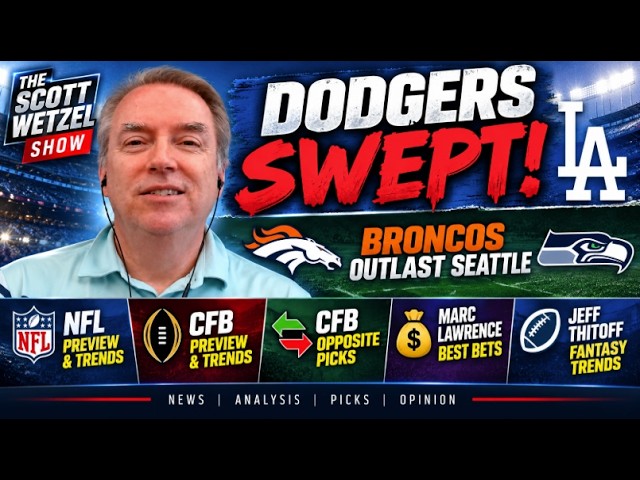 Dodgers SWEPT! NFL & CFB Week 7 Picks, Best Bets | Scott Wetzel Show
