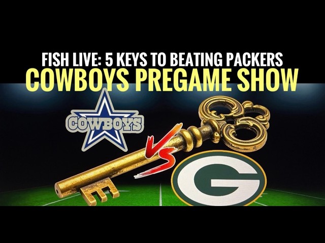 #COWBOYS GAMEDAY Pregame Show – 5 Keys To Beating #Packers – #DallasCowboys Fish Report Live!