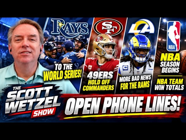 Rays to World Series! 49ers 6-0, Rams Disaster & NBA Win Totals | Scott Wetzel Show