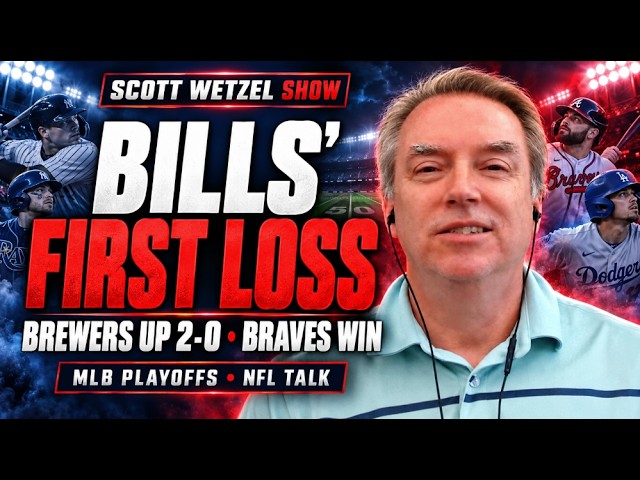 Bills Fall, Braves Beat Dodgers & Brewers Take Control | Scott Wetzel Show